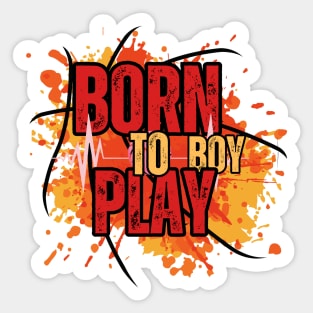 Born To Play Boy Sticker